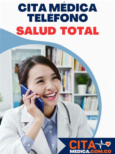 numero para sacar citas salud total|Solicitar o cancelar citas médicas en Salud Total